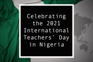 Read more about the article Celebrating 2021 International Teachers Day in Nigeria