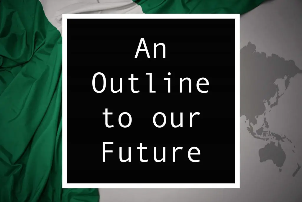The Future of Nigeria: An Outline for Success