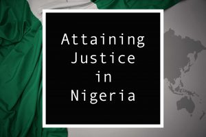 Read more about the article Attaining Justice in Nigeria: Organizing for a Just Nation
