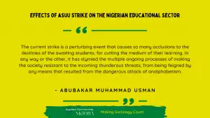 Read more about the article Effects of ASUU Strike on the Nigerian Educational Sector