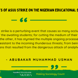 Education in Nigeria: Effects of the ASUU Strike in Nigeria