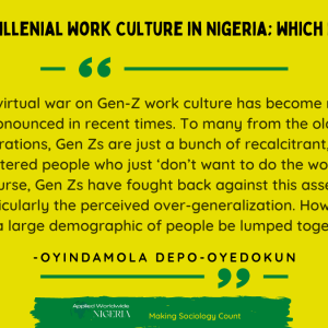 Gen-Z & Millenial Work Culture in Nigeria; Which is Better?