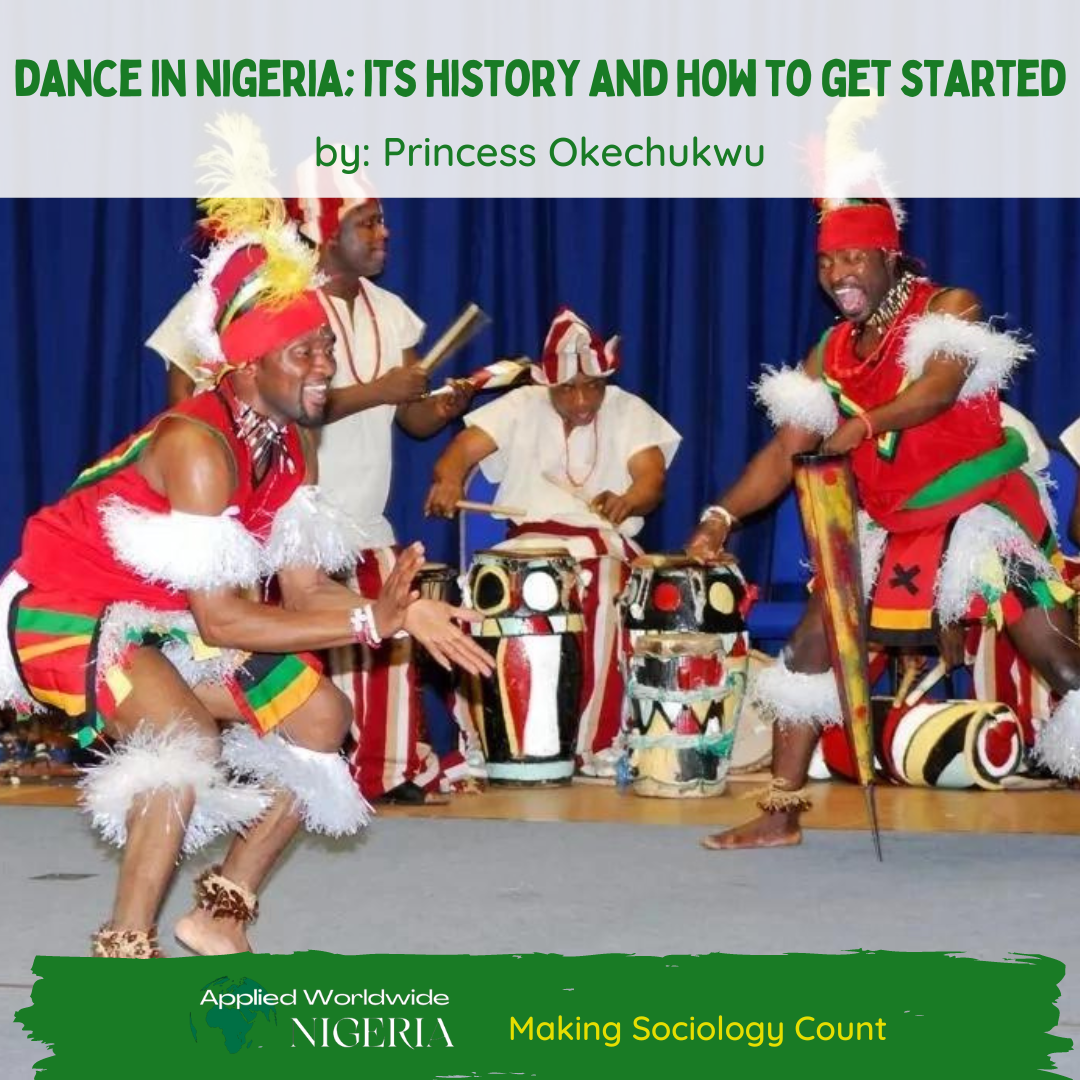 You are currently viewing Dance in Nigeria; its History and How to Get Started