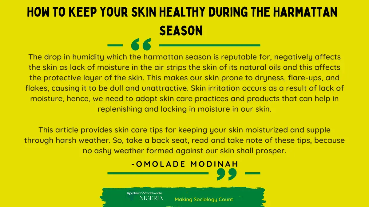 You are currently viewing How To Keep Your Skin Healthy During The Harmattan Season
