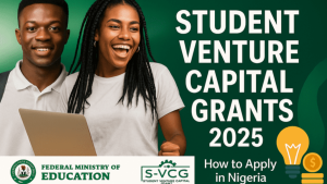 Read more about the article Student Venture Capital Grants 2025: How to Apply in Nigeria