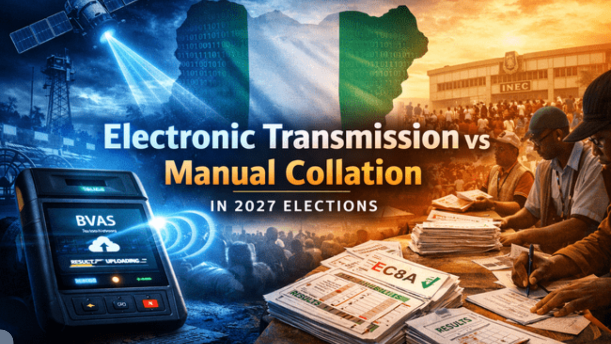 You are currently viewing What Nigerians Expect in the 2027 Elections; Electronic Transmission vs Manual Collation